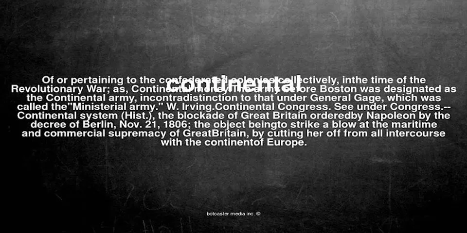 the continental là gì - Nghĩa của từ the continental