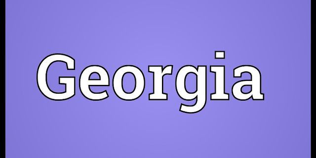 the georgia là gì - Nghĩa của từ the georgia