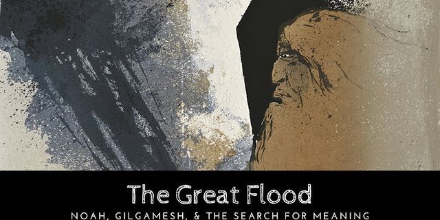 the great flood là gì - Nghĩa của từ the great flood