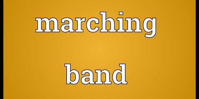 the marching band là gì - Nghĩa của từ the marching band