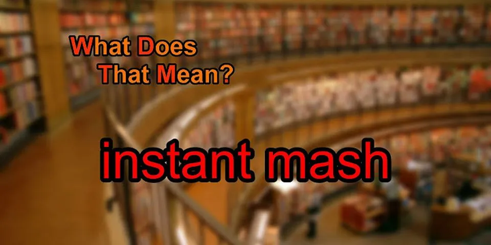 the mash là gì - Nghĩa của từ the mash