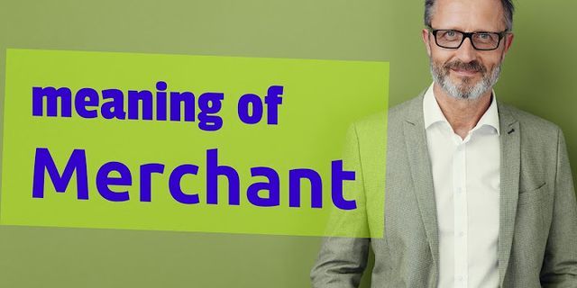 the merchant là gì - Nghĩa của từ the merchant