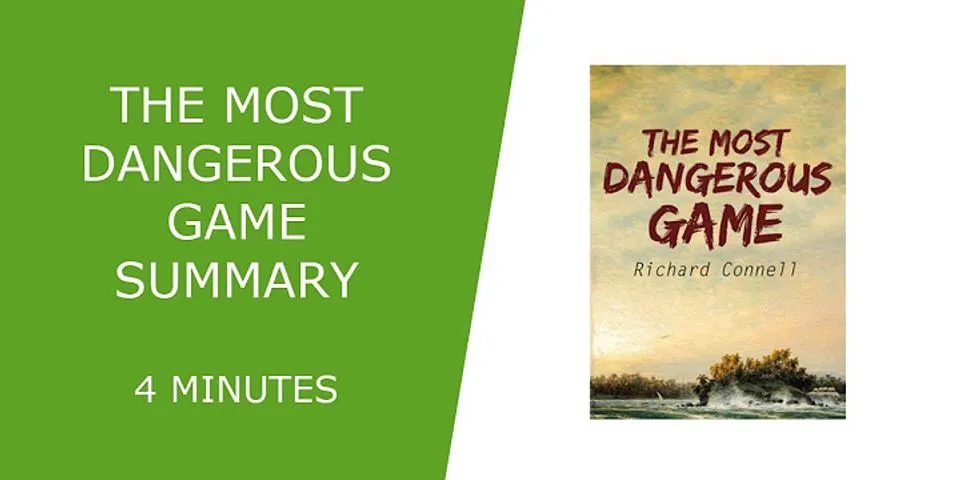 the most dangerous game là gì - Nghĩa của từ the most dangerous game