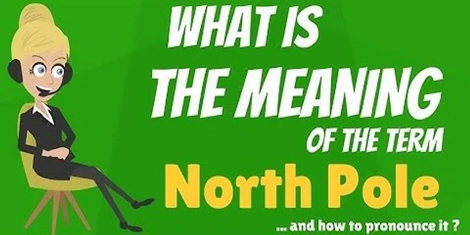 the north pole là gì - Nghĩa của từ the north pole