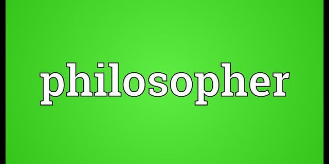 the philosopher là gì - Nghĩa của từ the philosopher