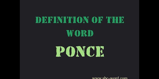 the ponce là gì - Nghĩa của từ the ponce