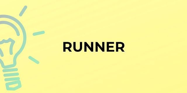the runners là gì - Nghĩa của từ the runners