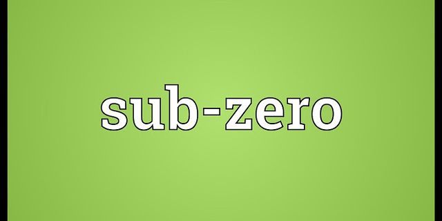 the sub-zero là gì - Nghĩa của từ the sub-zero
