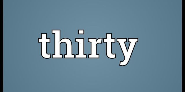 the thirty là gì - Nghĩa của từ the thirty