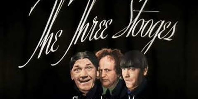 the three stooges là gì - Nghĩa của từ the three stooges