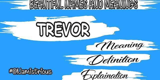 the trevor là gì - Nghĩa của từ the trevor