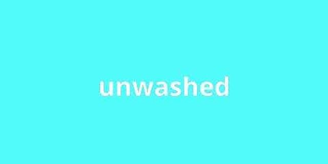 the unwashed masses là gì - Nghĩa của từ the unwashed masses
