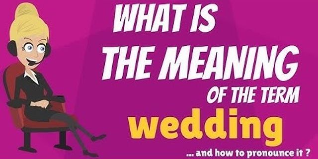 the wedding là gì - Nghĩa của từ the wedding