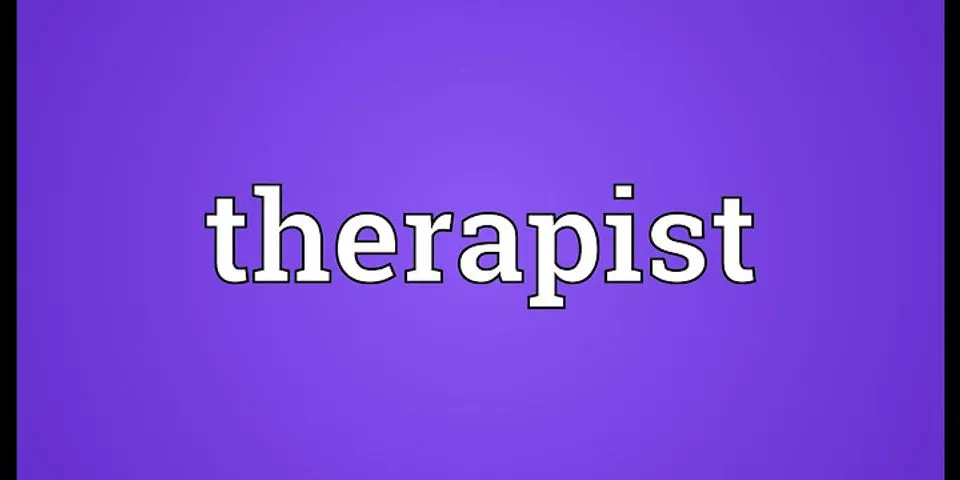 therapist là gì - Nghĩa của từ therapist