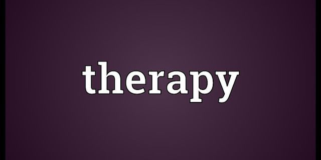 therapy là gì - Nghĩa của từ therapy