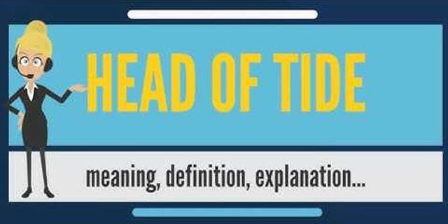 tide là gì - Nghĩa của từ tide
