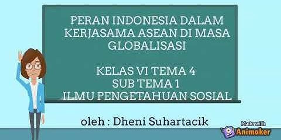 Tiga contoh kerjasama indonesia dengan negara negara asia tenggara di masa globalisasi