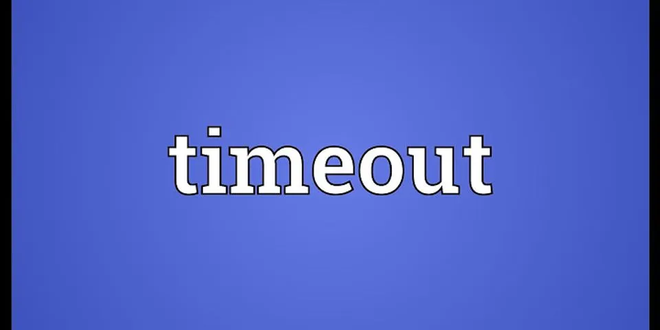 time out là gì - Nghĩa của từ time out