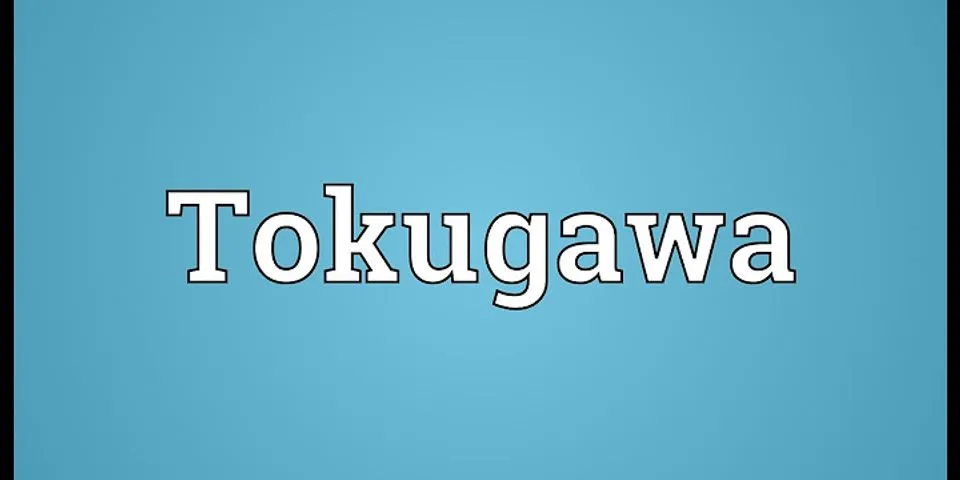 tokugawa là gì - Nghĩa của từ tokugawa