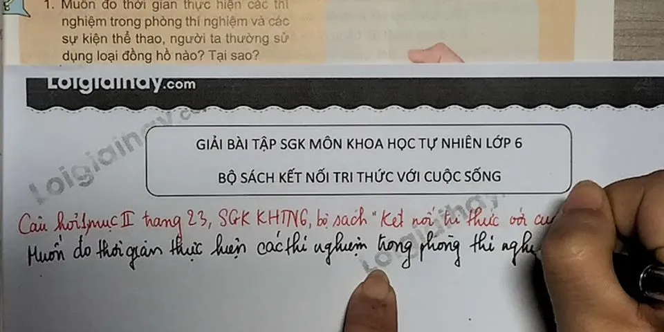 Video hướng dẫn giải - trả lời câu hỏi mục i trang 42 sgk khtn 6 kết nối tri thức