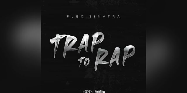 trap rap là gì - Nghĩa của từ trap rap