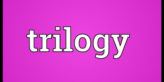 triology là gì - Nghĩa của từ triology