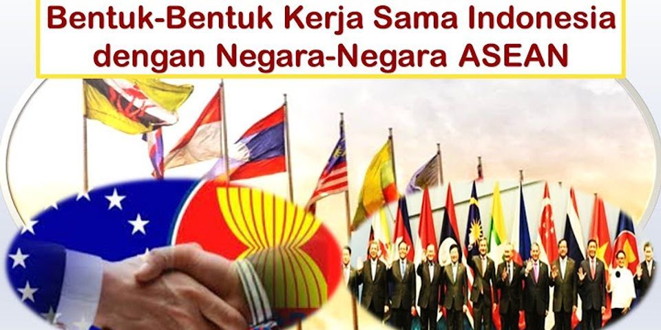 Tuliskan 10 bidang kerjasama Indonesia dengan negara-negara ASEAN