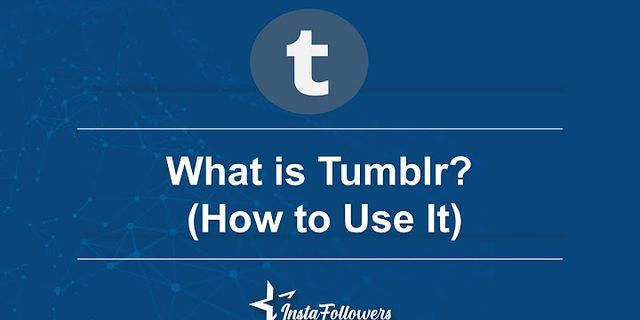 tumblrs là gì - Nghĩa của từ tumblrs