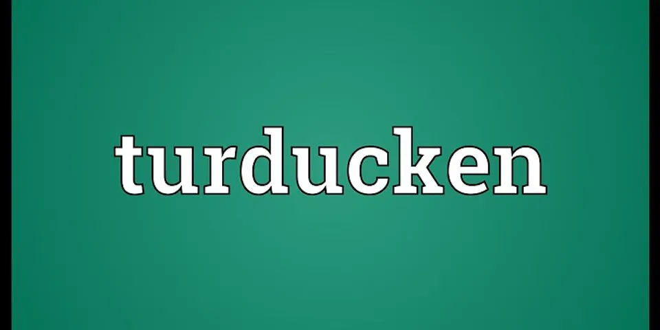 turducken là gì - Nghĩa của từ turducken