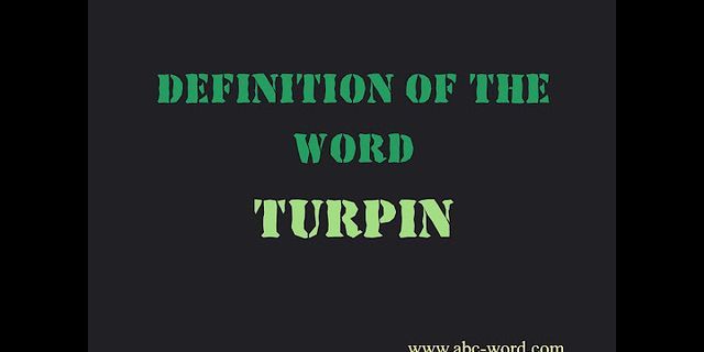 turpin là gì - Nghĩa của từ turpin