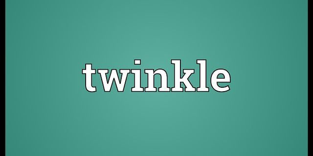 twinkle là gì - Nghĩa của từ twinkle