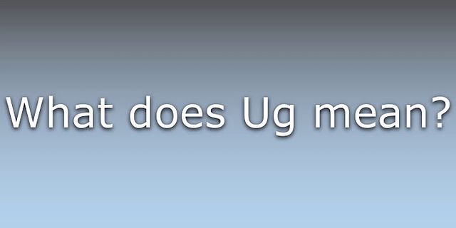 ug-ug là gì - Nghĩa của từ ug-ug