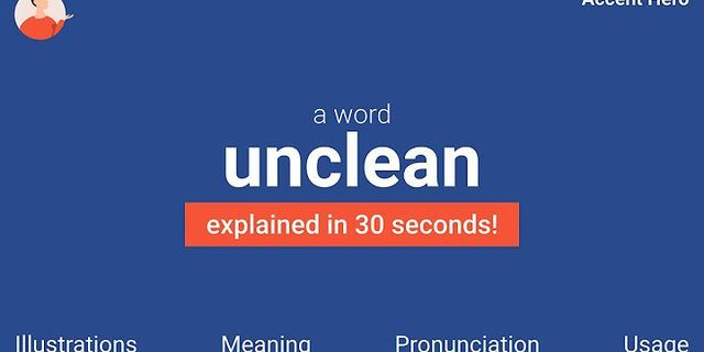 unclean là gì - Nghĩa của từ unclean