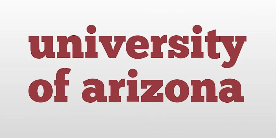 university of arizona là gì - Nghĩa của từ university of arizona