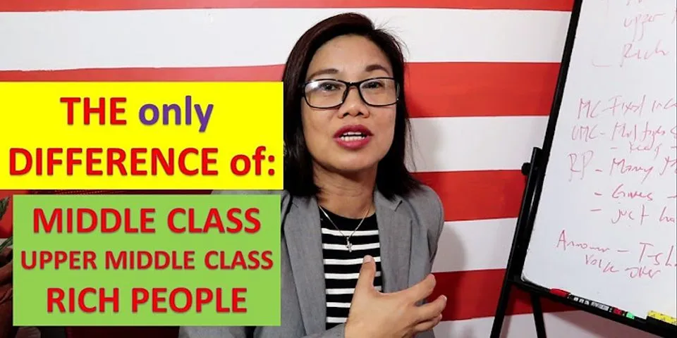 upper middle class là gì - Nghĩa của từ upper middle class