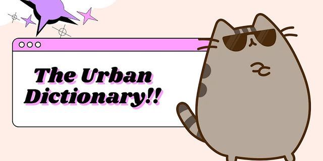 urban dictionary post là gì - Nghĩa của từ urban dictionary post
