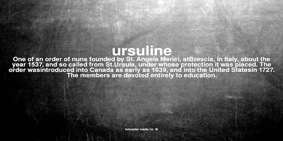 ursuline là gì - Nghĩa của từ ursuline