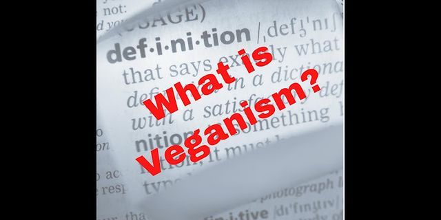 veganism là gì - Nghĩa của từ veganism