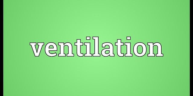 ventilation là gì - Nghĩa của từ ventilation