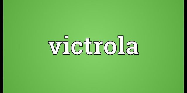 victrola là gì - Nghĩa của từ victrola