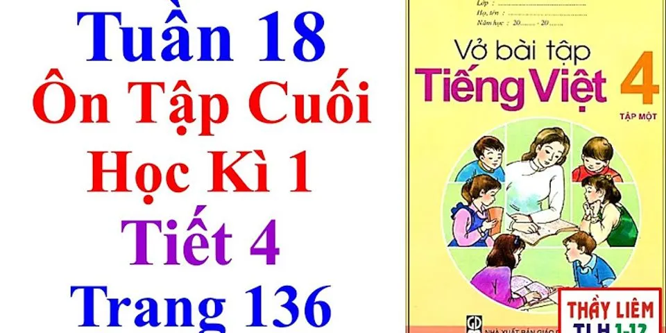 Vở bài tập Tiếng Việt lớp 4 tập 1 trang 136 Tiết 4