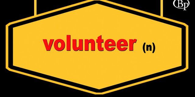 volunteered là gì - Nghĩa của từ volunteered