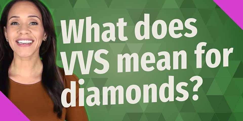 vvs diamonds là gì - Nghĩa của từ vvs diamonds