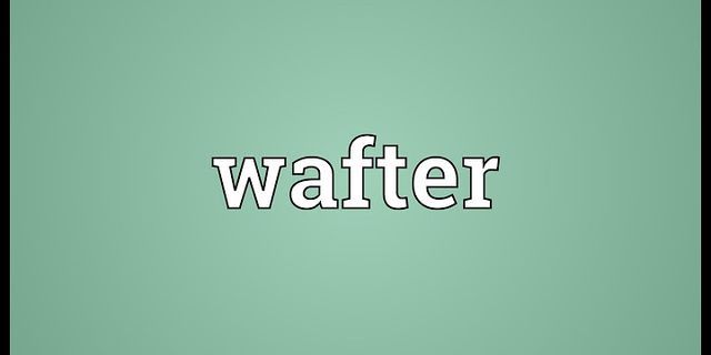 wafter là gì - Nghĩa của từ wafter