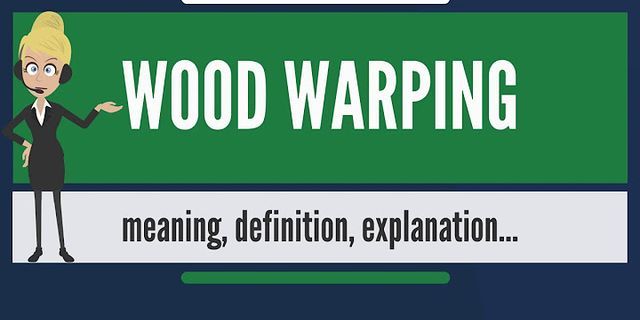 warping là gì - Nghĩa của từ warping