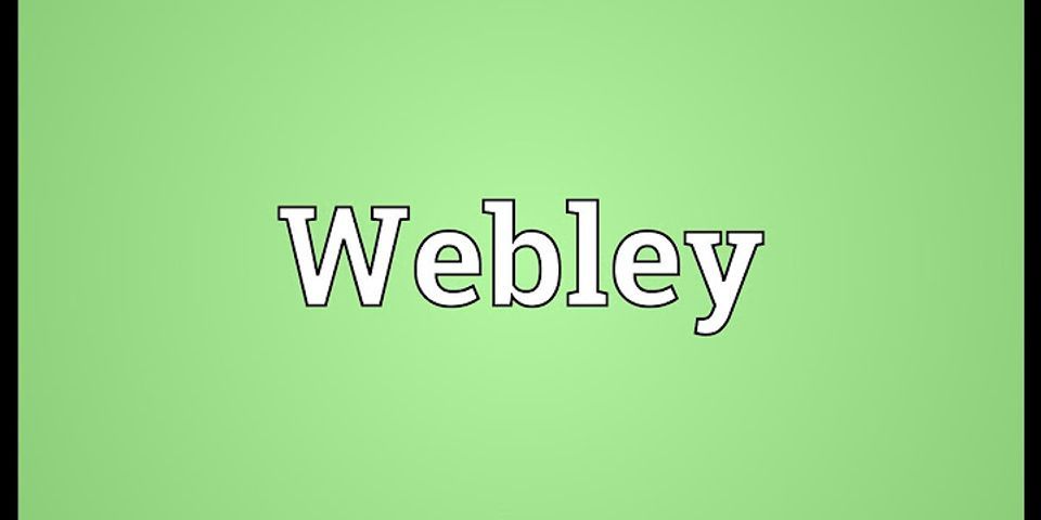 webley là gì - Nghĩa của từ webley