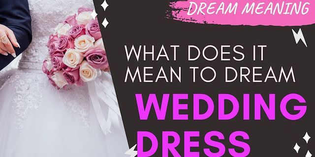 wedding dress là gì - Nghĩa của từ wedding dress