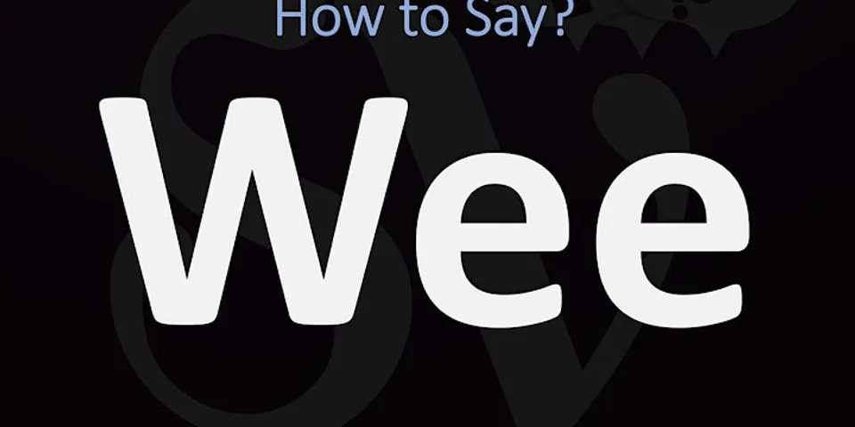weewee là gì - Nghĩa của từ weewee
