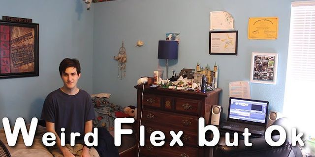 weird flex là gì - Nghĩa của từ weird flex