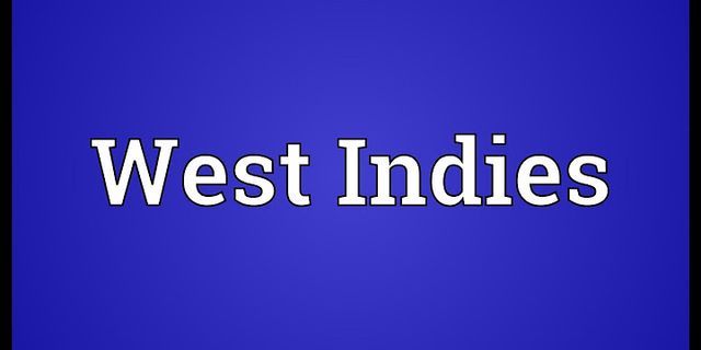west indies là gì - Nghĩa của từ west indies